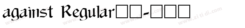 against Regular字体字体转换